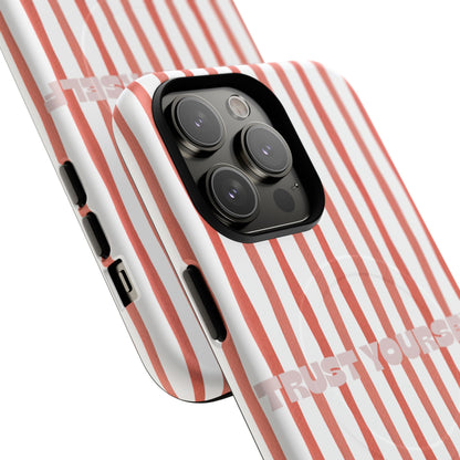 Trust yourself - Tough Magsafe Case