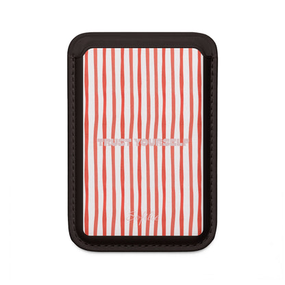 Trust yourself - Magnet Card Wallet