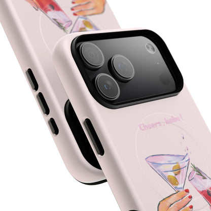Cheers, babe! - Tough Magsafe Case